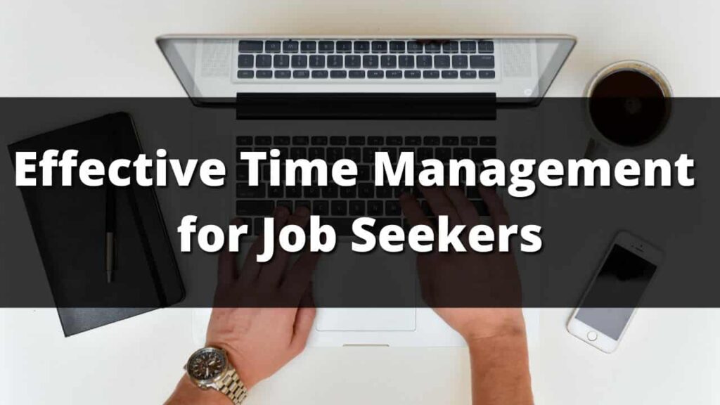 Effective Time Management for Job Seekers