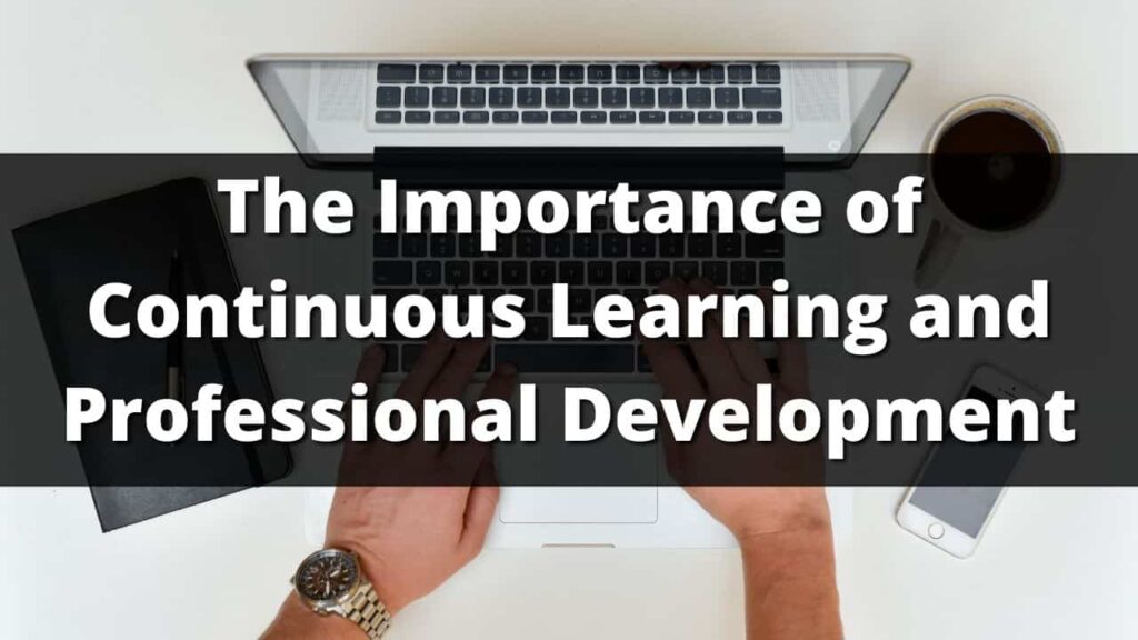 Importance of Continuous Learning in the Workplace